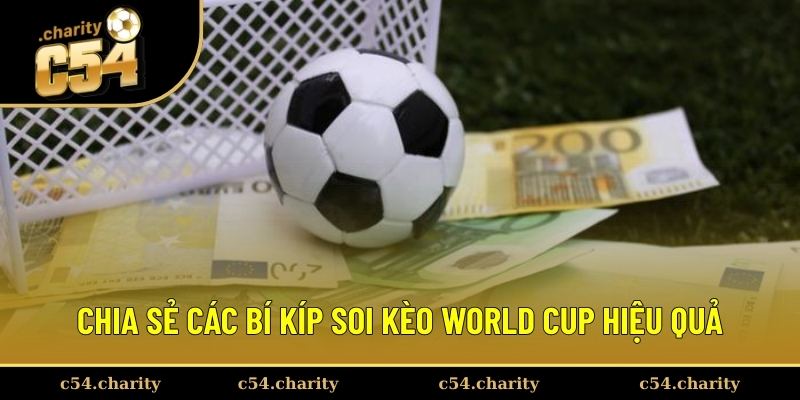 Cẩm nang chơi kèo bóng đá WC thắng lớn 