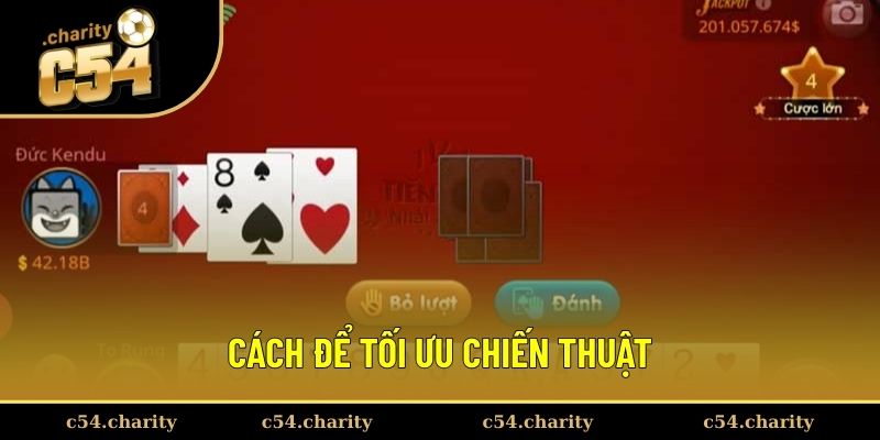 Cách để tối ưu chiến thuật