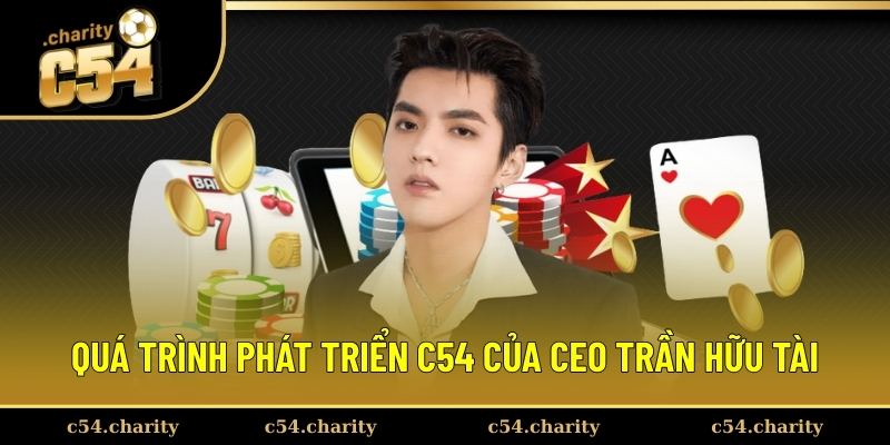 Cách Trần Hữu Tài phát triển mạnh sân chơi Cách Trần Hữu Tài phát triển mạnh sân chơi