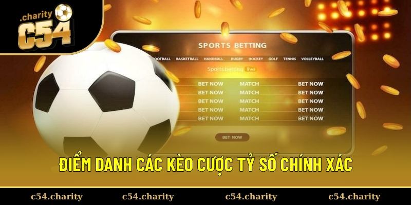 Top 3 loại hình cược tỷ số chính xác
