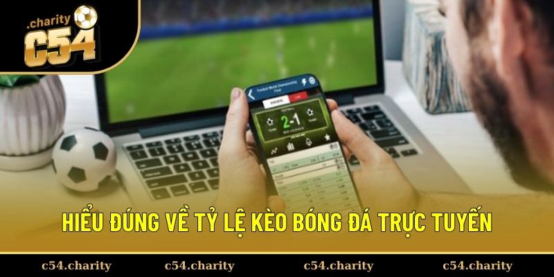 Định nghĩa về tỷ lệ kèo bóng đá trực tuyến