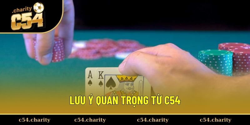 Lưu ý quan trọng từ C54