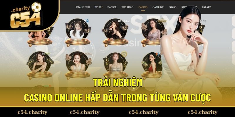 Trải nghiệm casino online hấp dẫn trong từng ván cược