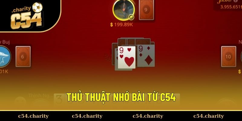 Thủ thuật nhớ bài từ C54