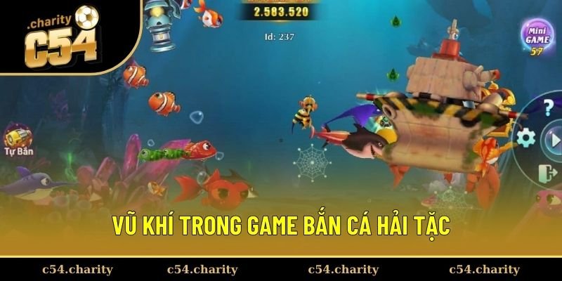 Vũ khí trong game bắn cá hải tặc mà bạn có thể dùng 